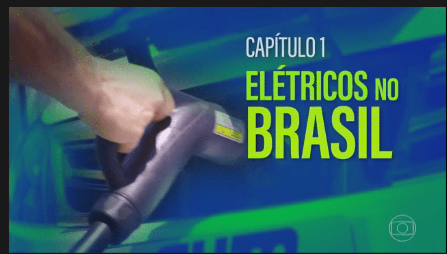 Mobilidade elétrica na TV Globo